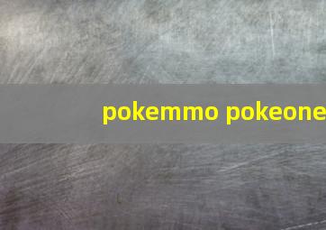 pokemmo pokeone